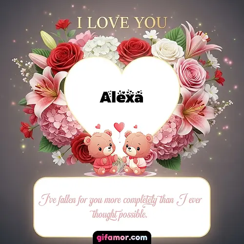 I Love You XV Alexa