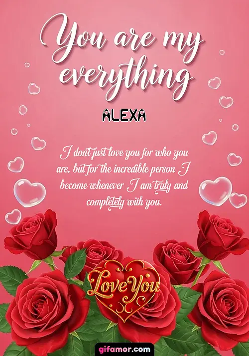 You are my everything Alexa