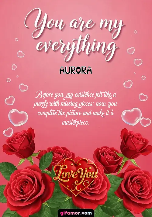 You are my everything Aurora