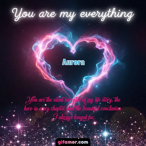 You are my everything III Aurora