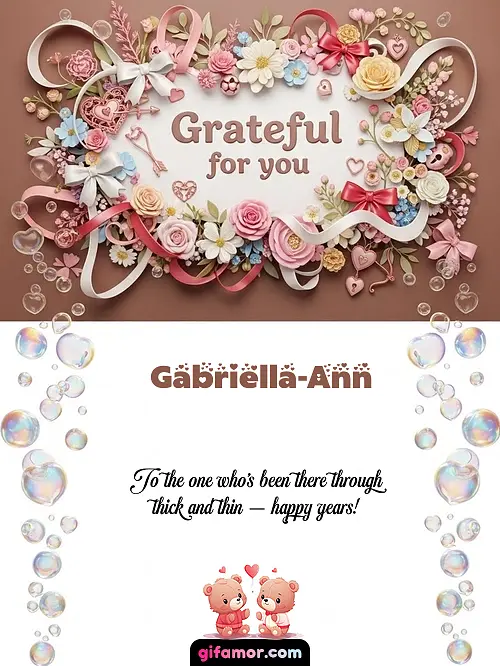 Grateful for you Gabriella-Ann