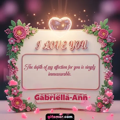 I Love You XII Gabriella-Ann