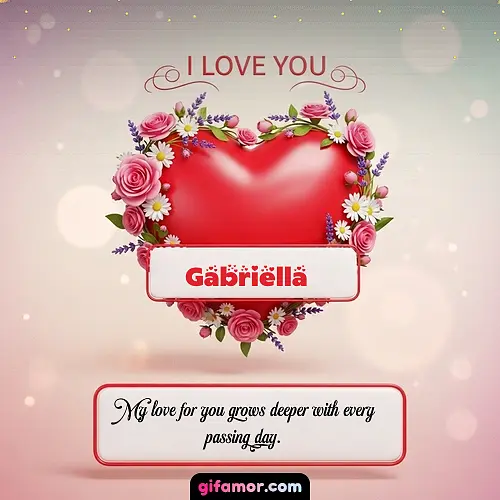 I Love You XXI Gabriella