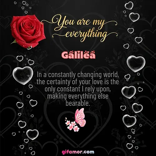 You are my everything I Galilea