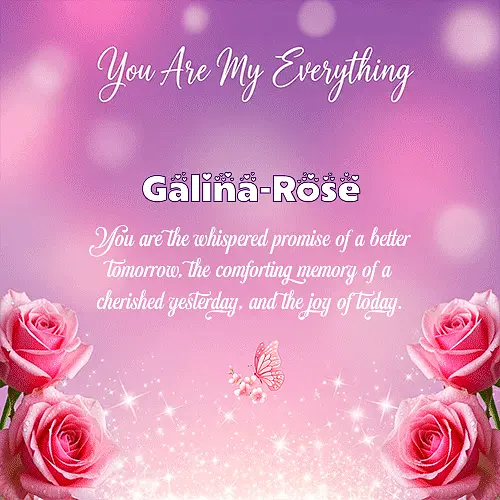 You are my everything IV Galina-Rose