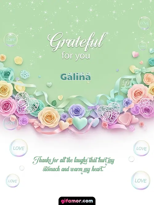 Grateful for you! III Galina