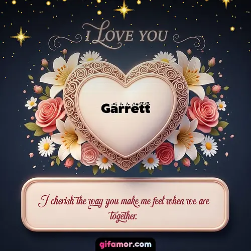 I Love You XVI Garrett