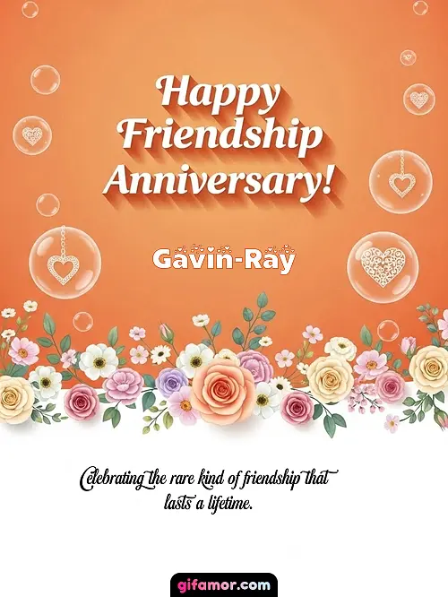 Happy friendship anniversary! III Gavin-Ray