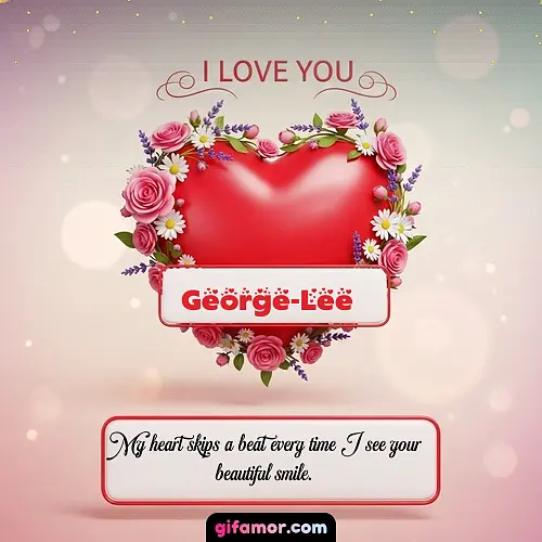 I Love You XXI George-Lee