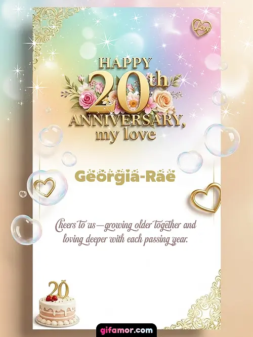 Happy 20th anniversary, my love Georgia-Rae