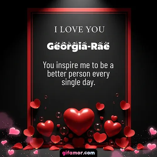 I love you I Georgia-Rae