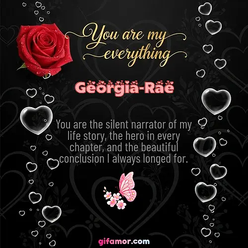 You are my everything I Georgia-Rae