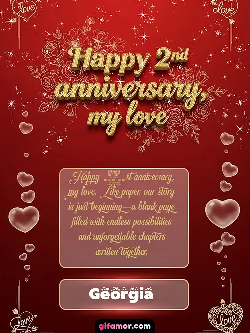 Happy 2st anniversary, my love III Georgia