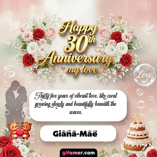 Happy 30th anniversary, my love Giana-Mae