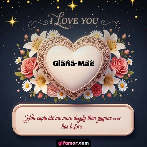 I Love You XVI Giana-Mae