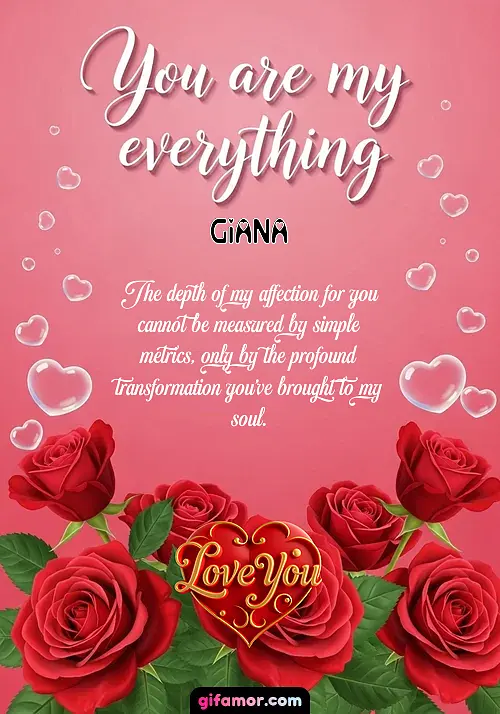 You are my everything Giana