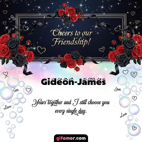 Cheers to our friendship!  V Gideon-James
