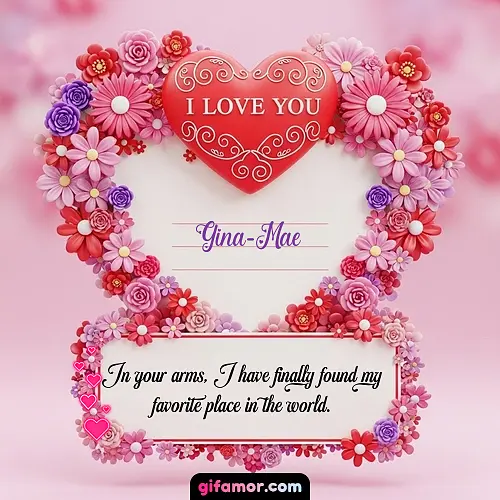 I Love You IX Gina-Mae