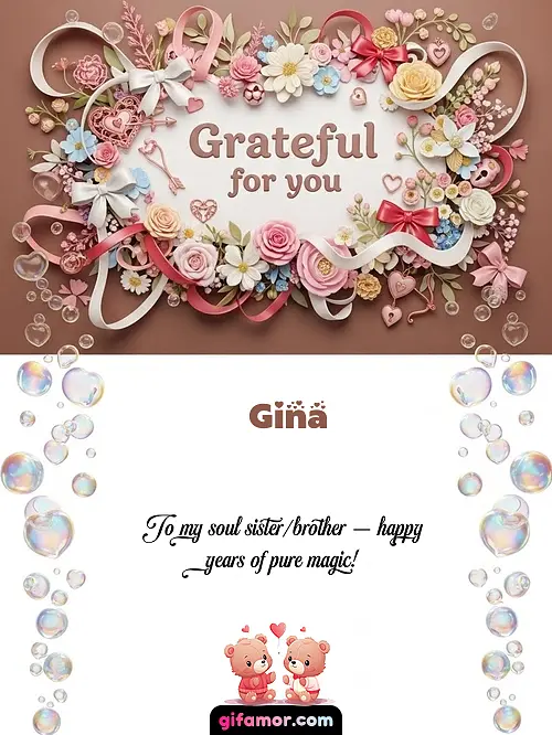 Grateful for you Gina