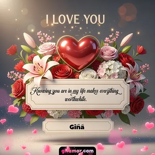 I Love You XIX Gina