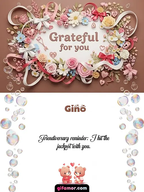 Grateful for you Gino