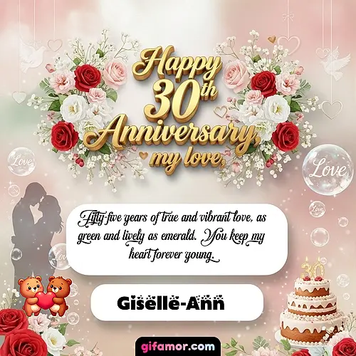 Happy 30th anniversary, my love Giselle-Ann