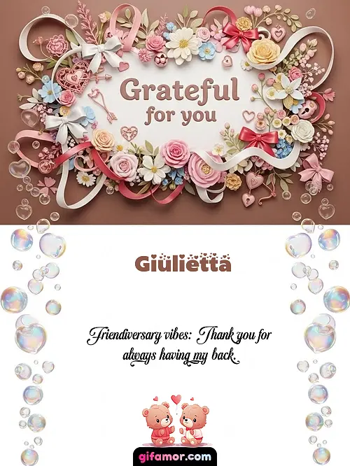 Grateful for you Giulietta