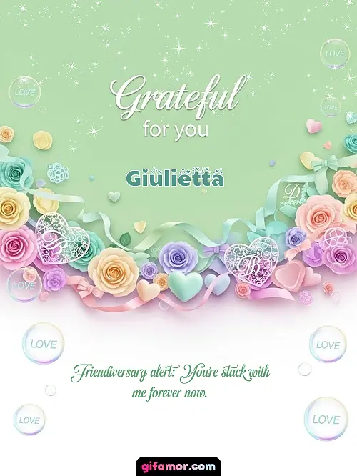 Grateful for you! III Giulietta
