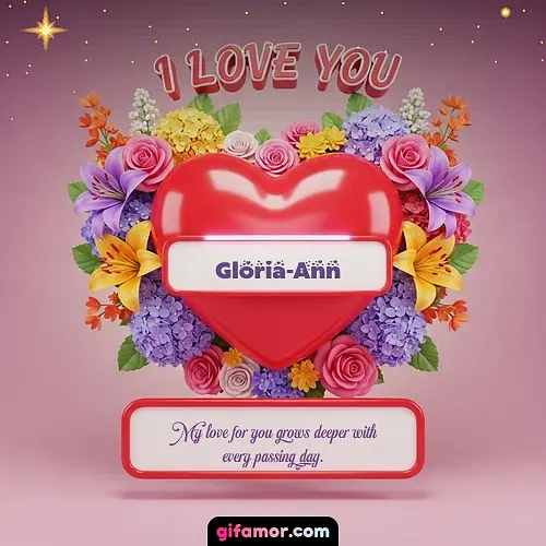 I Love You XX Gloria-Ann