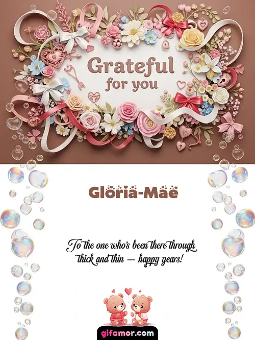 Grateful for you Gloria-Mae