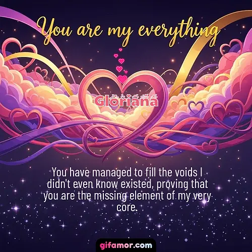 You are my everything	II Gloriana