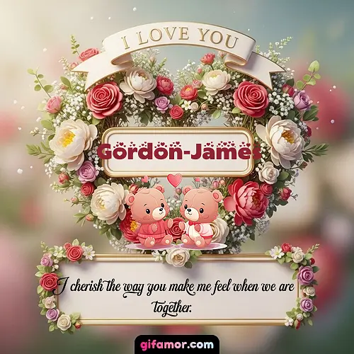 I Love You X Gordon-James
