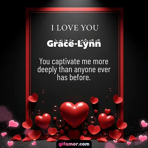 I love you I Grace-Lynn