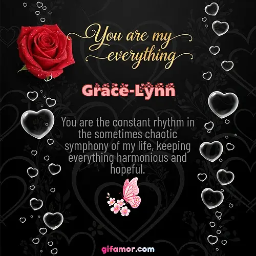 You are my everything I Grace-Lynn