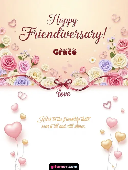 Happy friendiversary! Grace