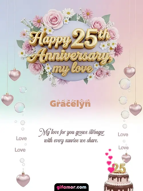 Happy 25th anniversary, my love Gracelyn