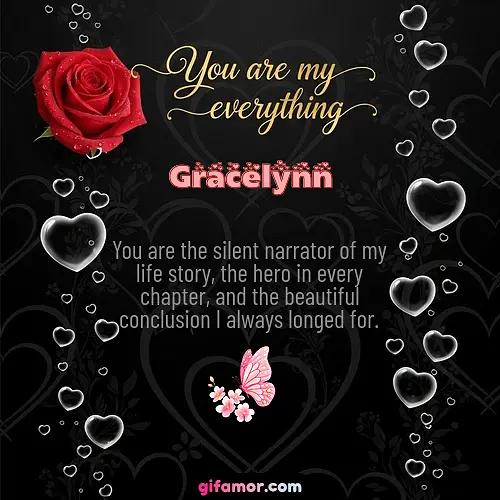 You are my everything I Gracelynn