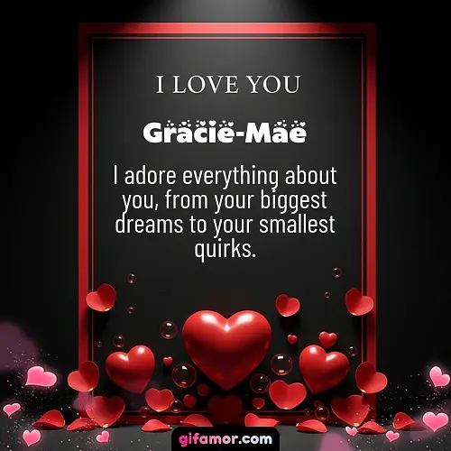 I love you I Gracie-Mae