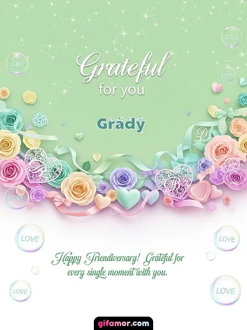 Grateful for you! III Grady
