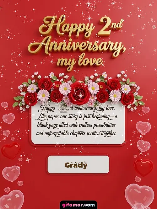 Happy 2st anniversary, my love I Grady