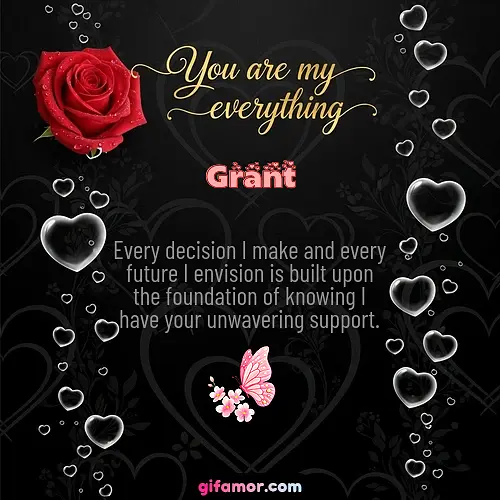 You are my everything I Grant