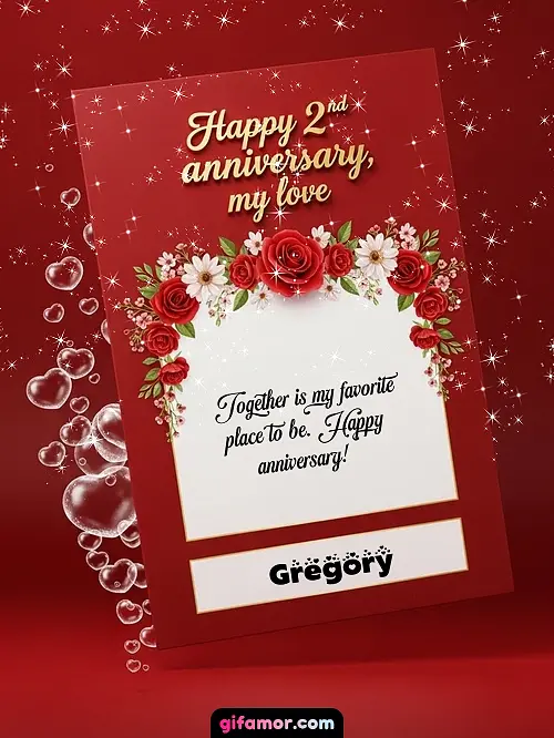 Happy 2st anniversary, my love II Gregory