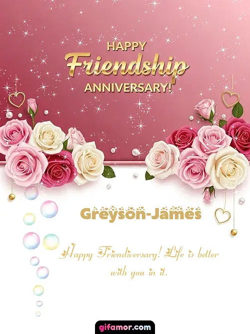 Happy friendship anniversary! Greyson-James