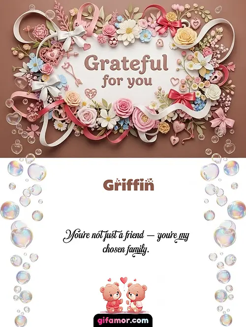 Grateful for you Griffin