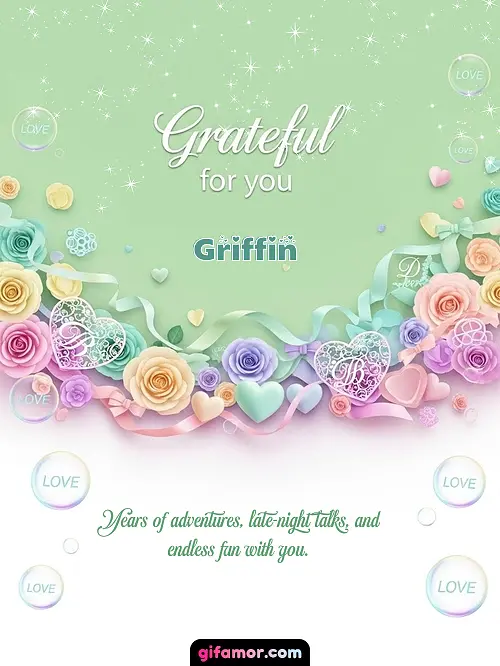 Grateful for you! III Griffin