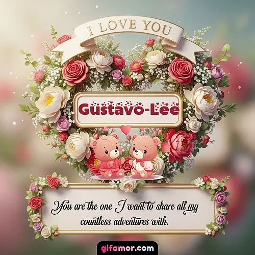 I Love You X Gustavo-Lee