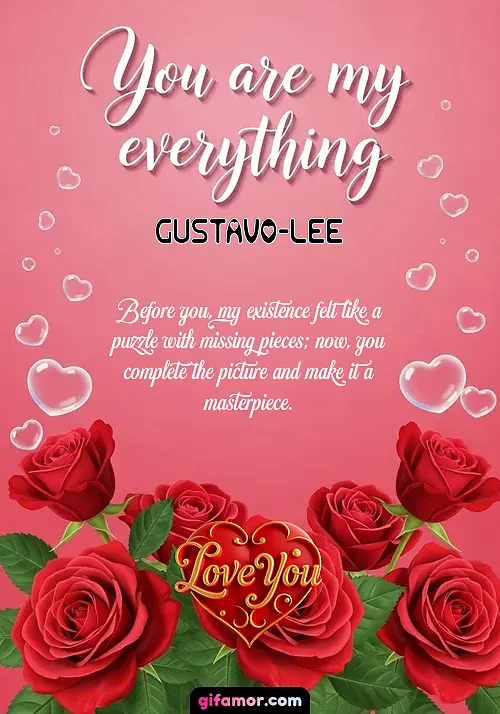 You are my everything Gustavo-Lee