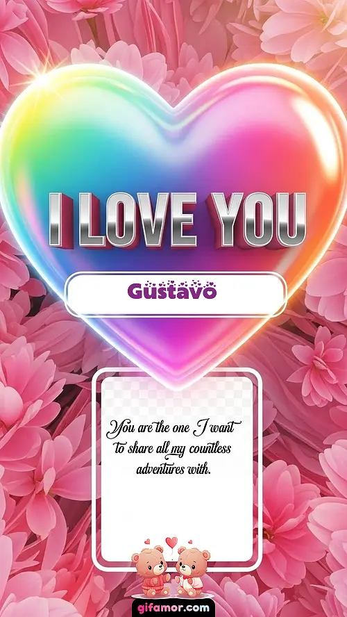 I Love You XXVII Gustavo